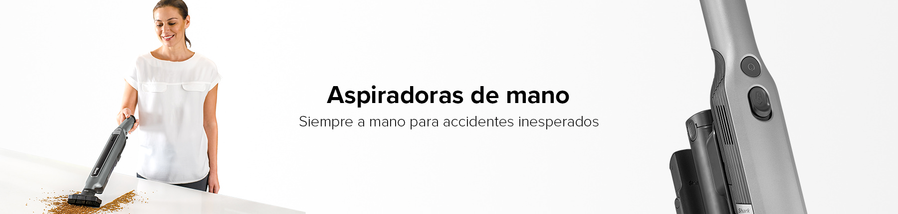 Cabecera de las Aspiradoras de mano Shark: Siempre a mano para accidentes inesperados